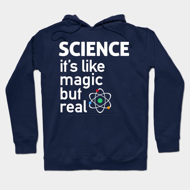 SCIENCE: It's Like Magic, But Real Hoodie by Boots